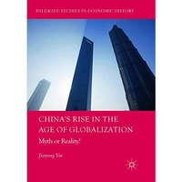 China's Rise in the Age of Globalization: Myth or Reality? [Paperback]