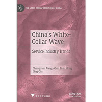 China's White-Collar Wave: Service Industry Trends [Paperback]