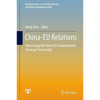 China-EU Relations: Reassessing the China-EU Comprehensive Strategic Partnership [Hardcover]