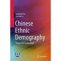 Chinese Ethnic Demography: Theory and Applications [Hardcover]