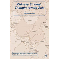 Chinese Strategic Thought toward Asia [Hardcover]