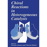 Chiral Reactions in Heterogeneous Catalysis [Paperback]