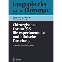 Chirurgisches Forum 98: f?r experimentelle und klinische Forschung 115. Kongre? [Paperback]