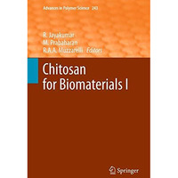 Chitosan for Biomaterials I [Hardcover]