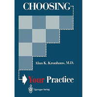 Choosing Your Practice [Paperback]