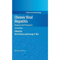 Chronic Viral Hepatitis: Diagnosis and Therapeutics [Paperback]