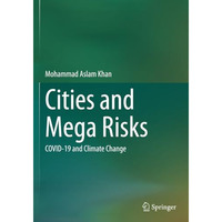 Cities and Mega Risks: COVID-19 and Climate Change [Paperback]