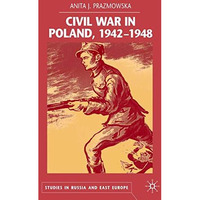 Civil War in Poland 1942-1948 [Hardcover]