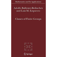 Classes of Finite Groups [Hardcover]