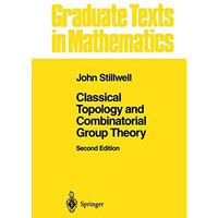 Classical Topology and Combinatorial Group Theory [Paperback]