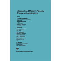 Classical and Modern Potential Theory and Applications [Paperback]