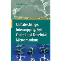 Climate Change, Intercropping, Pest Control and Beneficial Microorganisms [Paperback]