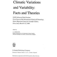 Climatic Variations and Variability: Facts and Theories: NATO Advanced Study Ins [Paperback]