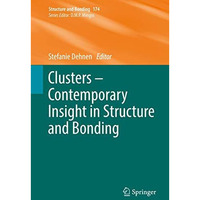 Clusters  Contemporary Insight in Structure and Bonding [Hardcover]