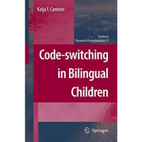 Code-switching in Bilingual Children [Paperback]