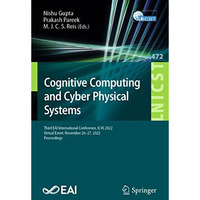 Cognitive Computing and Cyber Physical Systems: Third EAI International Conferen [Paperback]