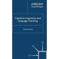 Cognitive Linguistics and Language Teaching [Paperback]