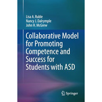 Collaborative Model for Promoting Competence and Success for Students with ASD [Paperback]