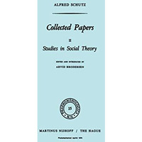 Collected Papers II: Studies in Social Theory [Paperback]