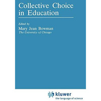 Collective Choice in Education [Hardcover]