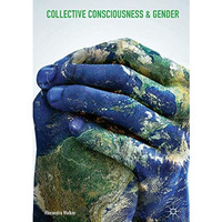 Collective Consciousness and Gender [Hardcover]