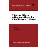 Collective Effects in Quantum Statistics of Radiation and Matter [Hardcover]