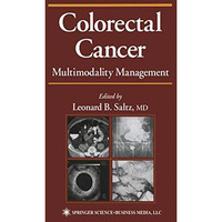 Colorectal Cancer: Multimodality Management [Paperback]