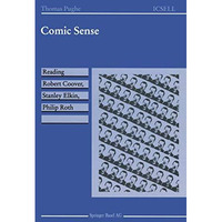 Comic Sense: Reading Robert Coover, Stanley Elkin, Philip Roth [Paperback]