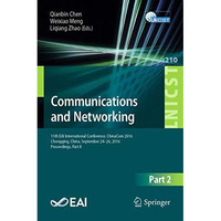 Communications and Networking: 11th EAI international Conference, ChinaCom 2016  [Paperback]