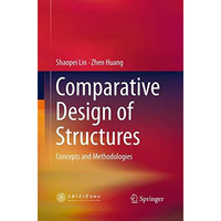 Comparative Design of Structures: Concepts and Methodologies [Paperback]