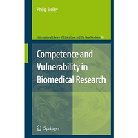 Competence and Vulnerability in Biomedical Research [Paperback]