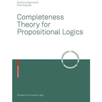 Completeness Theory for Propositional Logics [Paperback]