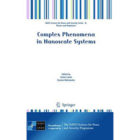 Complex Phenomena in Nanoscale Systems [Hardcover]