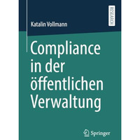 Compliance in der ?ffentlichen Verwaltung [Paperback]