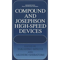 Compound and Josephson High-Speed Devices [Hardcover]