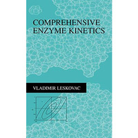 Comprehensive Enzyme Kinetics [Paperback]