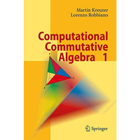 Computational Commutative Algebra 1 [Hardcover]