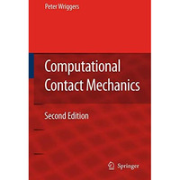 Computational Contact Mechanics [Hardcover]