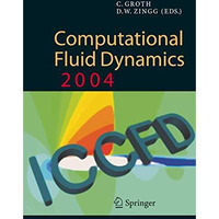 Computational Fluid Dynamics 2004: Proceedings of the Third International Confer [Hardcover]