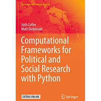 Computational Frameworks for Political and Social Research with Python [Paperback]