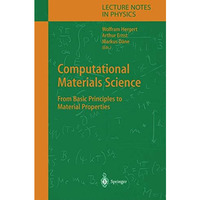 Computational Materials Science: From Basic Principles to Material Properties [Hardcover]