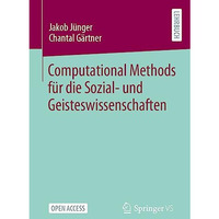 Computational Methods f?r die Sozial- und Geisteswissenschaften [Paperback]