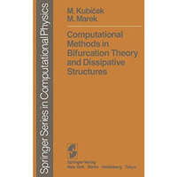 Computational Methods in Bifurcation Theory and Dissipative Structures [Paperback]