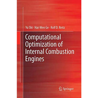 Computational Optimization of Internal Combustion Engines [Paperback]