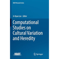 Computational Studies on Cultural Variation and Heredity [Paperback]