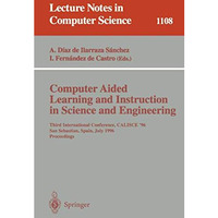 Computer Aided Learning and Instruction in Science and Engineering: Third Intern [Paperback]