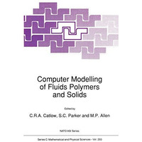 Computer Modelling of Fluids Polymers and Solids [Paperback]