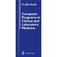 Computer Programs in Clinical and Laboratory Medicine [Paperback]