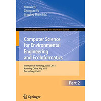 Computer Science for Environmental Engineering and EcoInformatics: International [Paperback]