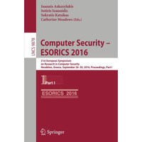 Computer Security  ESORICS 2016: 21st European Symposium on Research in Compute [Paperback]